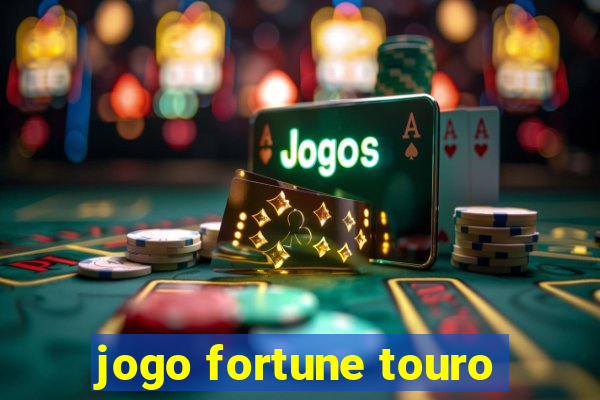 jogo fortune touro